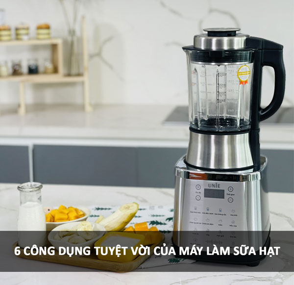 6 công dụng của máy làm sữa hạt