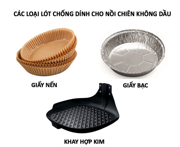 Các loại lót chống dính cho nồi chiên không dầu