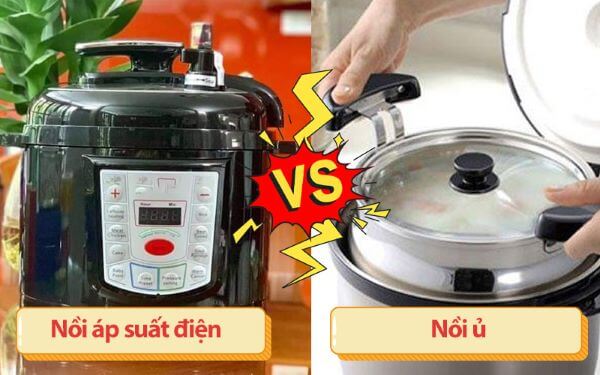 Bạn đang phân vân không biết nên mua nồi ủ hay nồi áp suất?